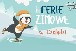 Jak można spędzić ferie w Czeladzi?