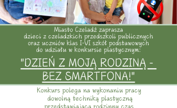 Profilaktyczny konkurs plastyczny ,,Dzień z moją rodziną- bez smartfona!"