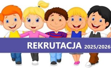 Informacja dotycząca rekrutacji do przedszkola na rok szkolny 2025/26