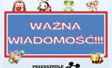 Informacja dotycząca pracy przedszkola w okresie wakacyjnym